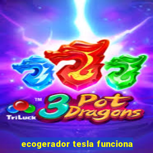 ecogerador tesla funciona